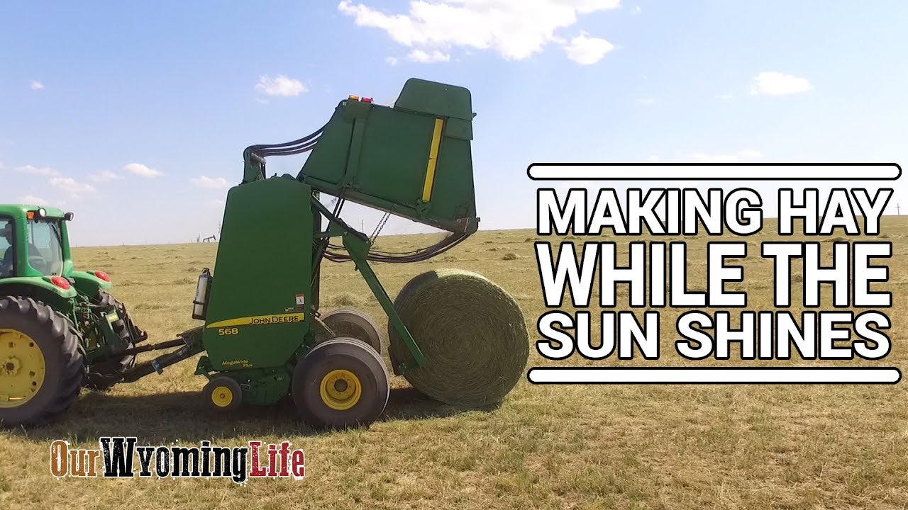 Haying - Baling Hay with a John Deere 568 Baler - Our Wyoming Life