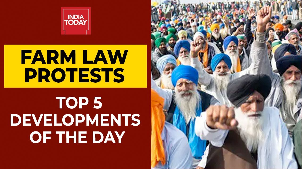 Farmers Protest Intensifies Against Govt's Farm Laws: Top 5 Developments Of The Day | India Today