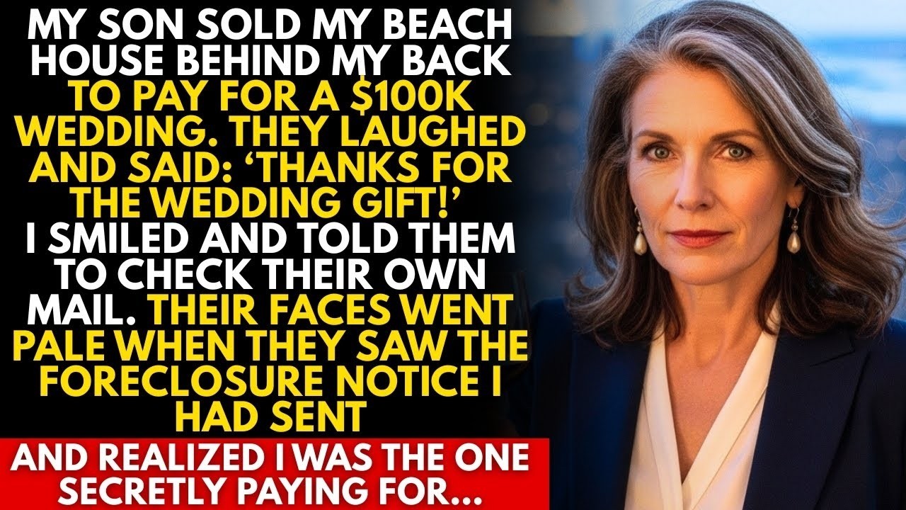 My Son Sold My Beach House To Fund A $100K Wedding Without Telling Me, So I…