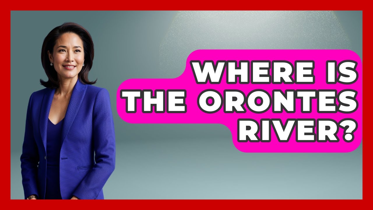 Where Is The Orontes River? - Archaeology Quest