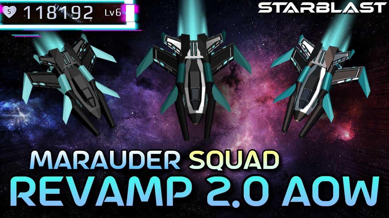 REVAMP 2.0 ASIA AOW [118K SCORE] - Marrauder Squad | STARBLAST.IO
