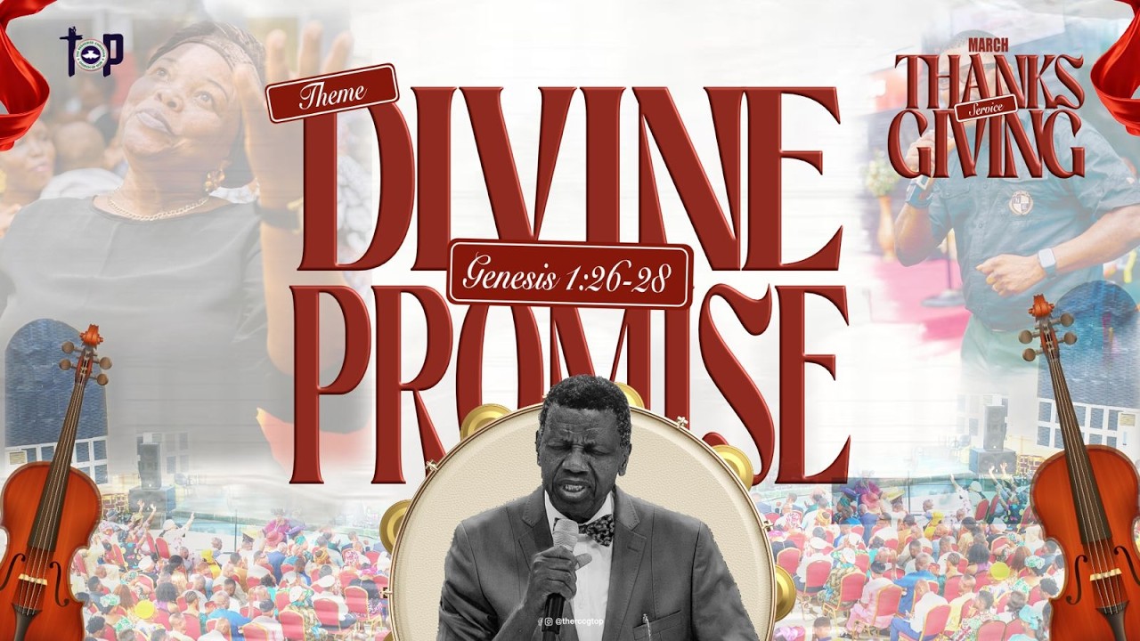 March Thankgiving Service || Divine Promises || Min. Pst. E.A Adeboye