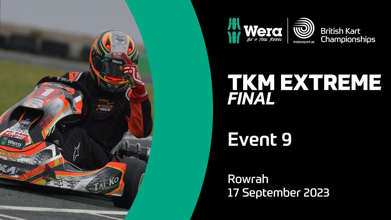 TKM Extreme Final | Event 9, Rowrah | Wera Tools British Kart Championships 2023