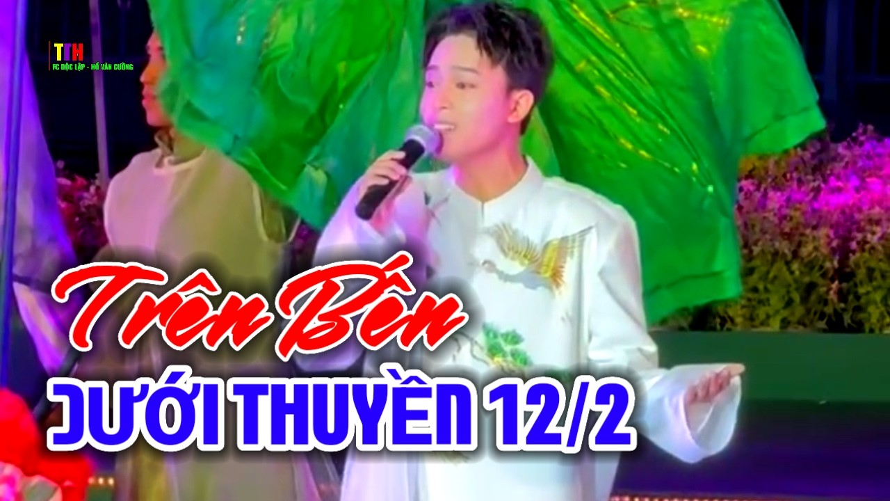 Trên Bến Dưới Thuyền || Hồ Văn Cường Giọng Ca Ngọt Như Nước Dừa Xứ Gò Công