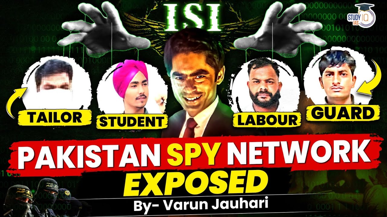 How India HUNT DOWN Pakistan ISI Spy Nexus | Inside Story EXPLAINED | Varun Jauhari