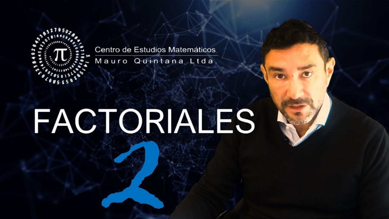 Miniclase de Combinatoria: Factoriales - Profe Mauro Quintana
