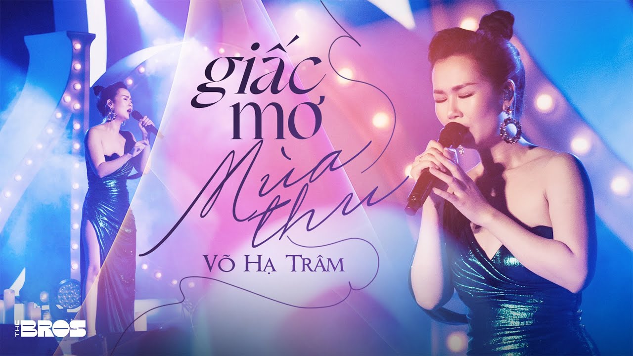 Giấc Mơ Mùa Thu - Võ Hạ Trâm live at 