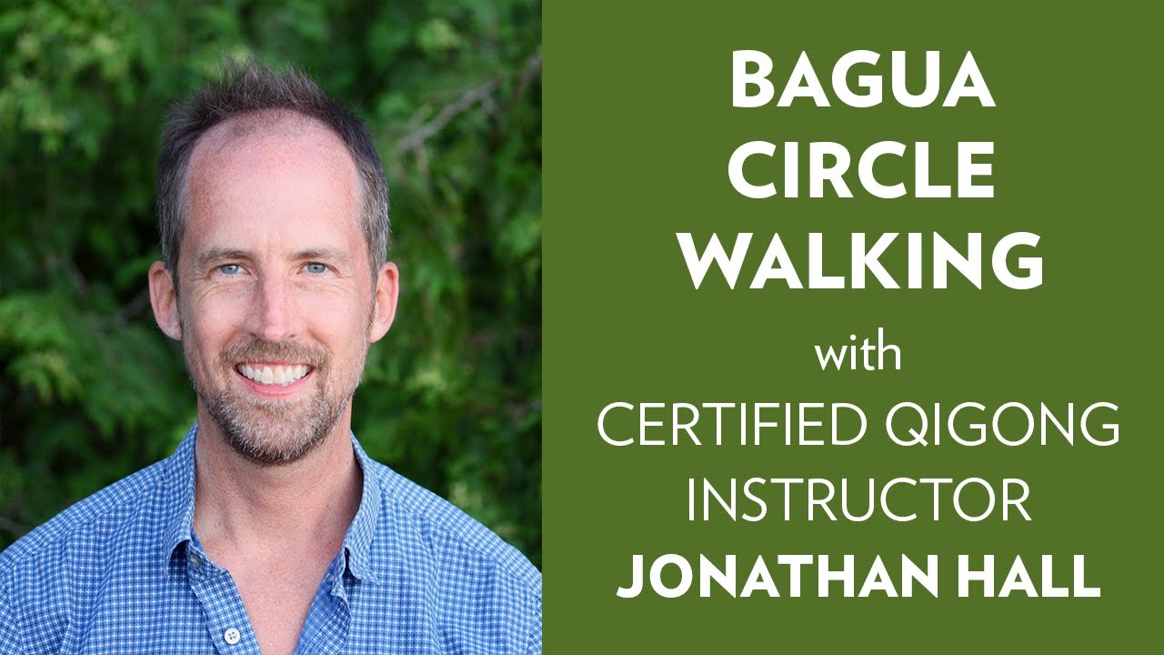 Walk the Circle: An Introduction to Bagua Nei Gong