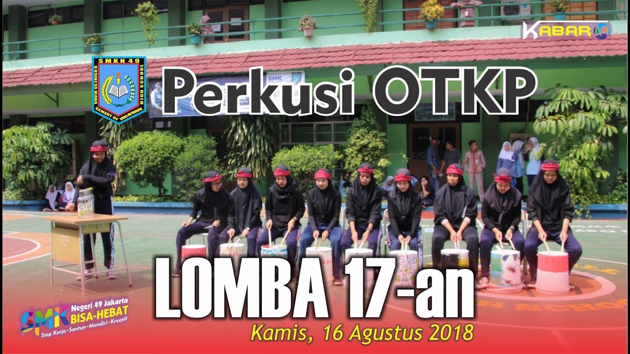 Lomba Perkusi 17-an 2018 Jurusan OTKP SMKN 49 Jakarta