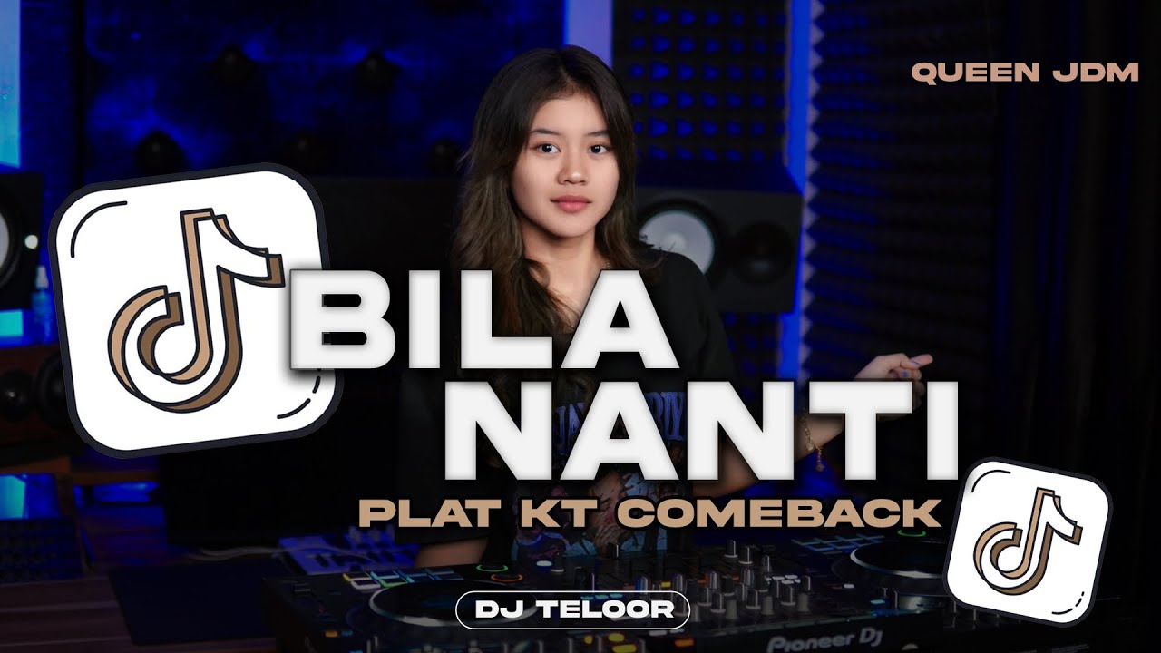 DJ BILA NANTI | JDM PLAT KT | VIRAL TIKTOK