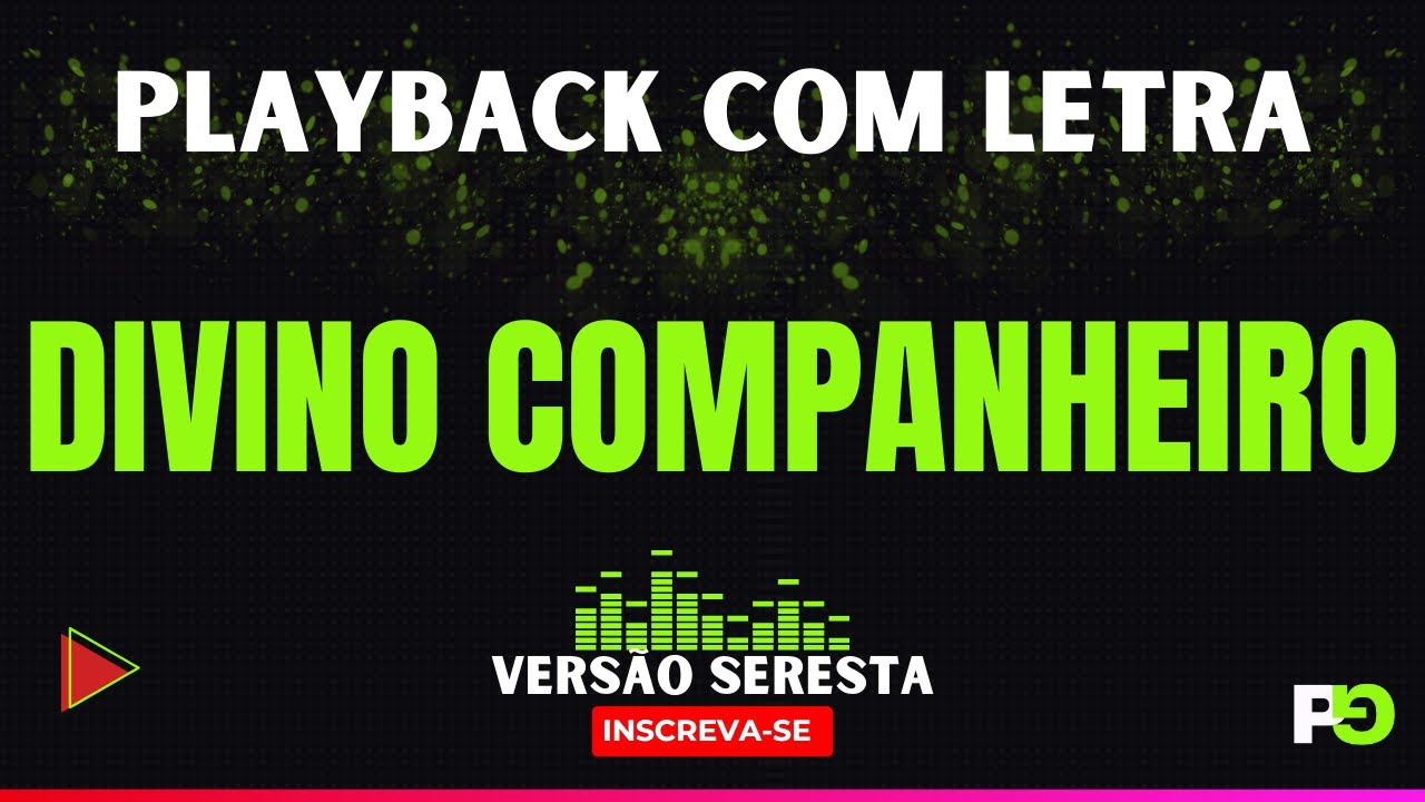Divino Companheiro - Versão Seresta (Playback com Letra)