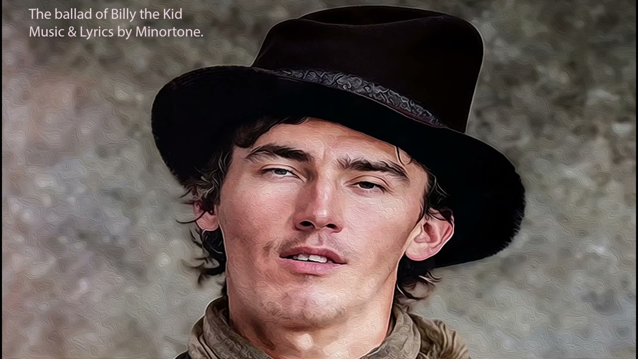 The ballad of Billy the Kid