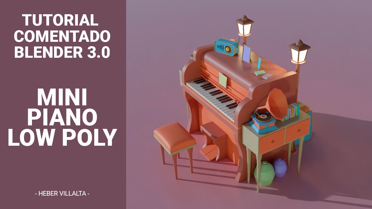 Tutorial Comentado Mini Piano Low Poly en Blender 3.0