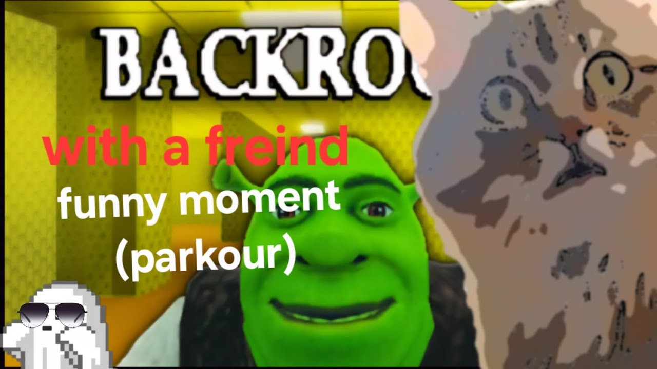 Playing Shrek in the backrooms with a friend funny parkour moment