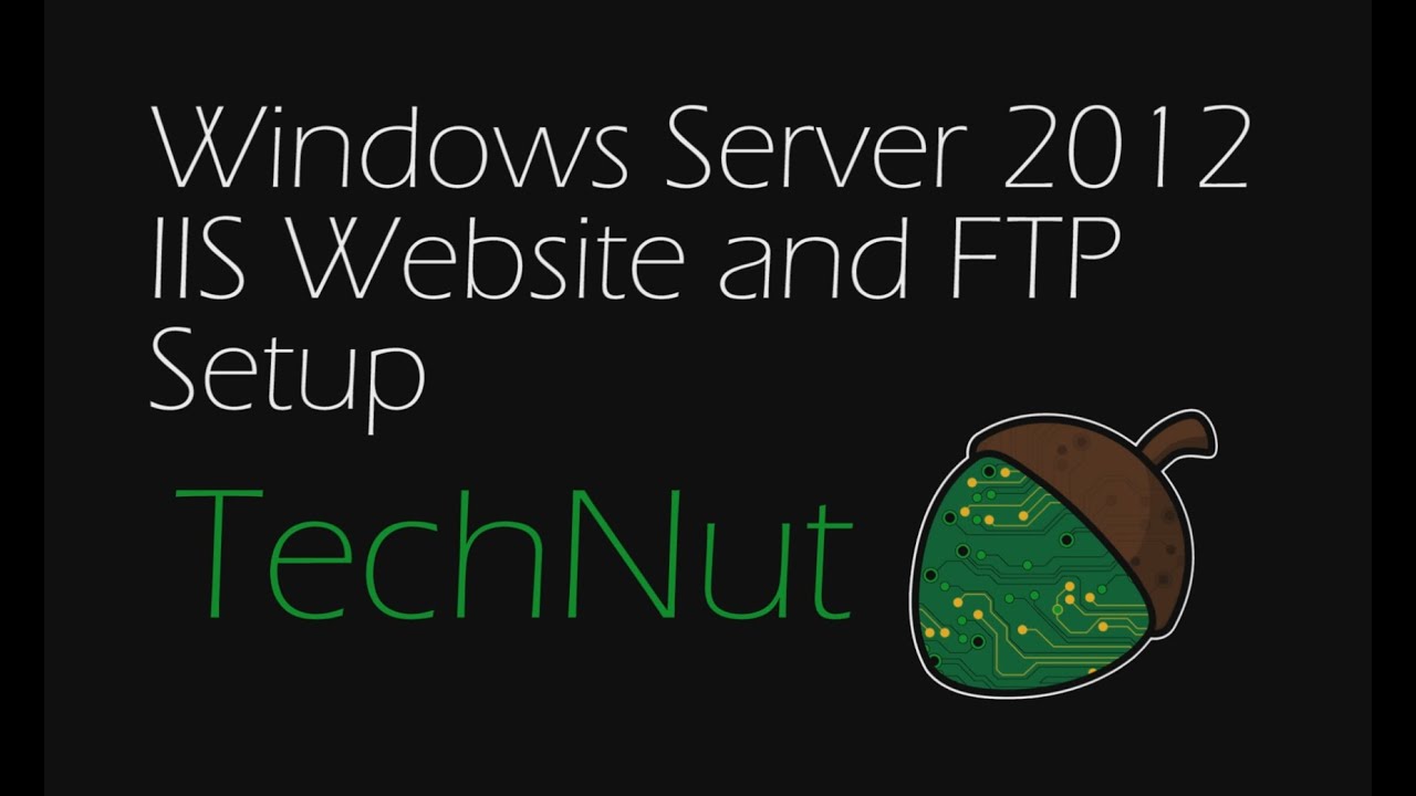 Windows Server 2012: IIS Website and FTP Setup
