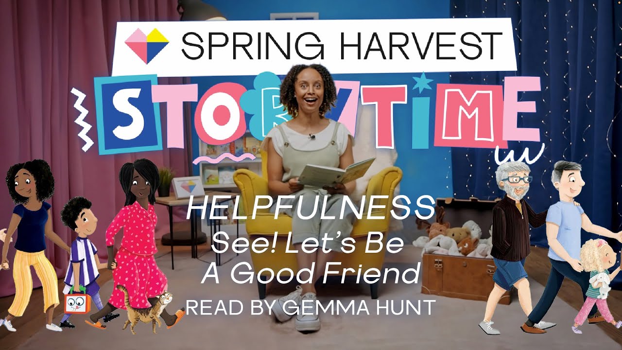 Gemma Hunt | Helpfulness | Spring Harvest Bedtime Stories