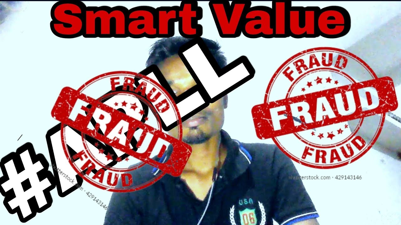 Smart Value Fraud or Not?