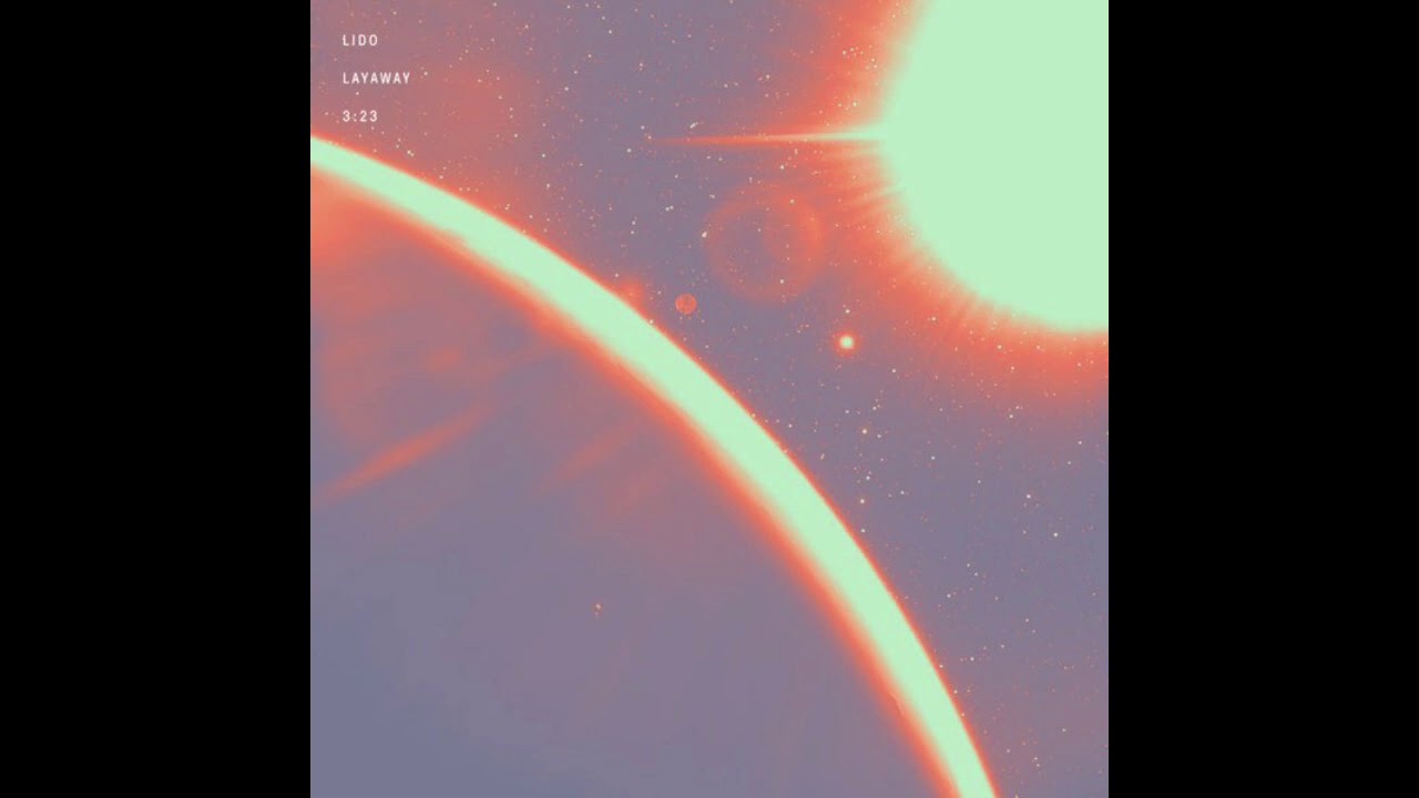 Lido &ndash; Layaway &ndash; Single 2020 HQ