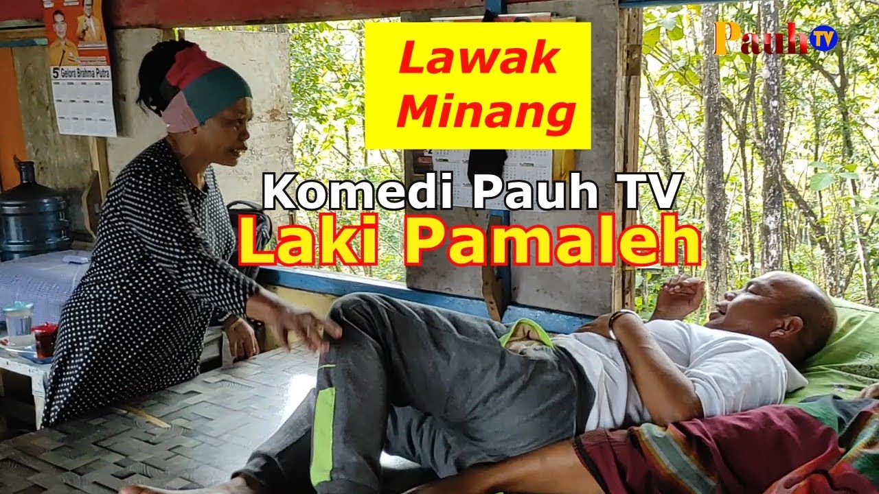LAKI PAMALEH- Komedi Pauh TV #101. Film Lawak Minang