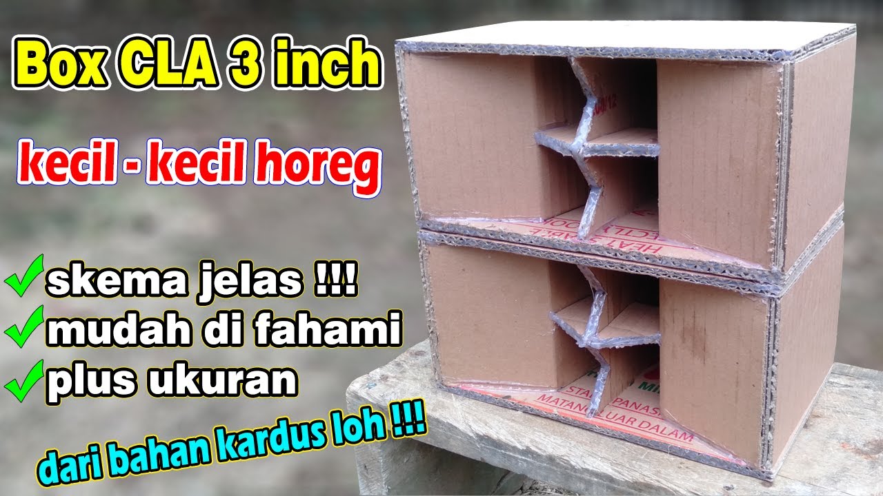 CARA MEMBUAT BOX CLA 3 INCH VERSI SUPER BALAP