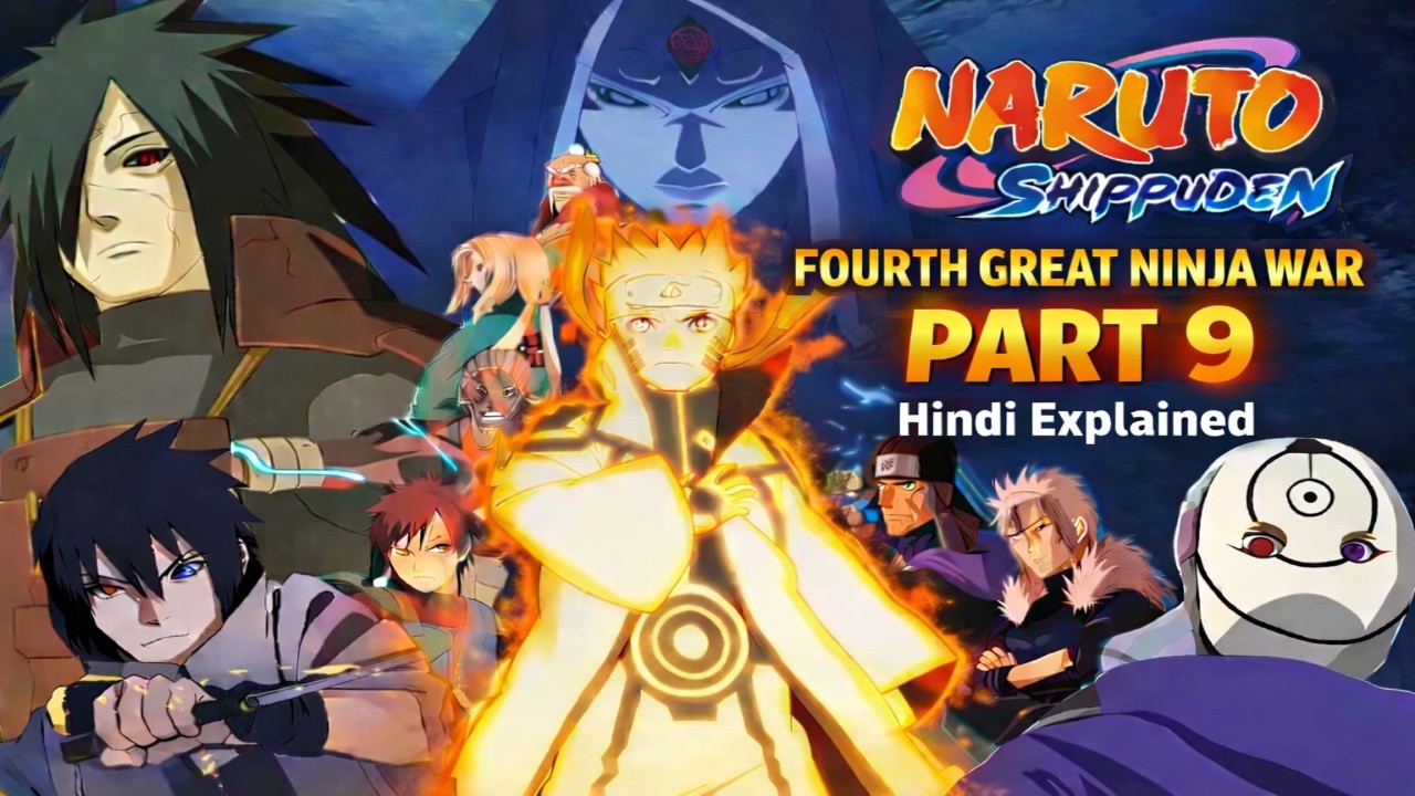 Naruto Shippuden Fourth Great Ninja War Part 9 Hindi Explained