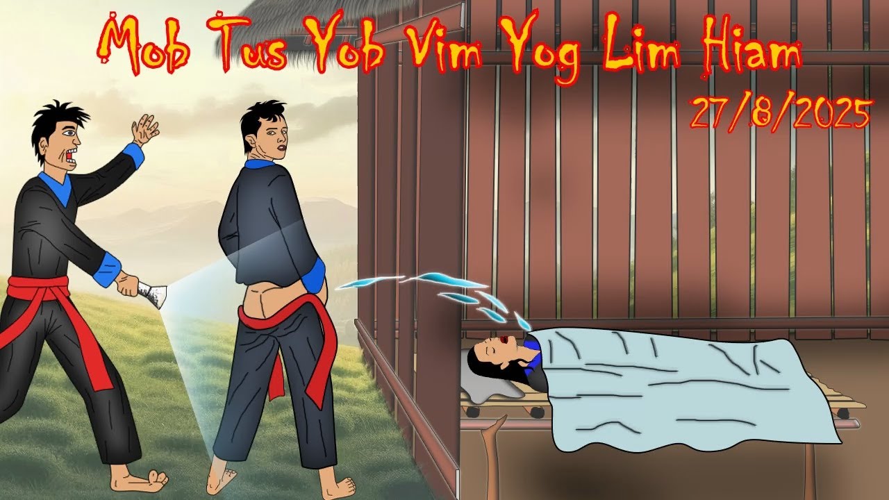 Mob Tus Yob Vim Yog Lim Hiam 27/8/2025