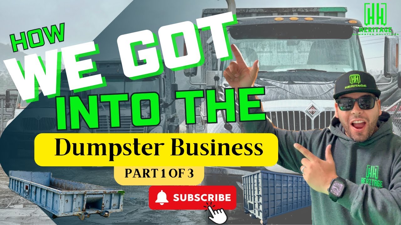 Meet Julian & Heritage Dumpster Solutions | Our Journey into the Dumpster Rental Business(Pt.1 of 3)