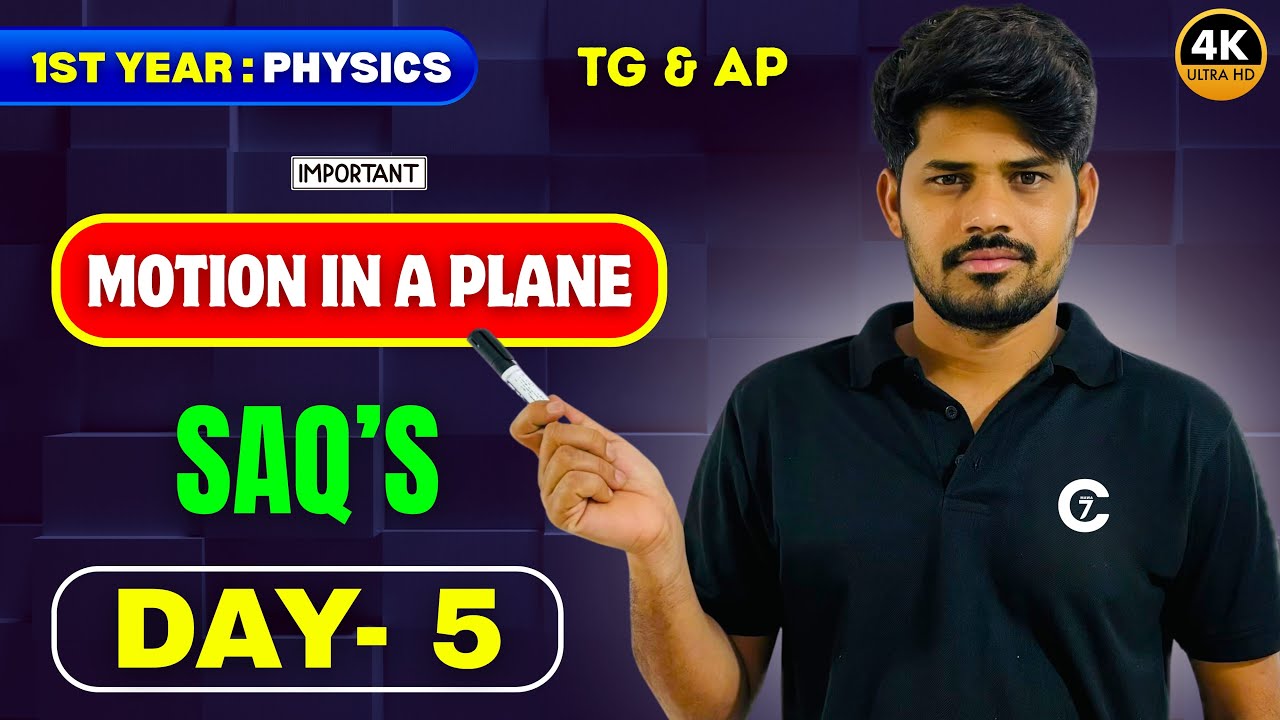 Motion in a Plane | SAQ’s | First Year Physics | Day 5 | chaitu7