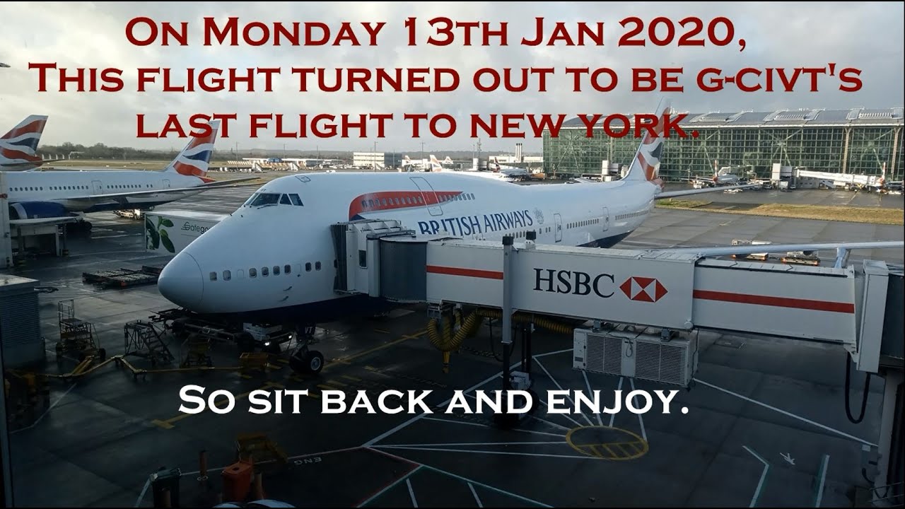 British Airways 747 G-CIVT's last flight to New York JFK airport 13/01/2020
