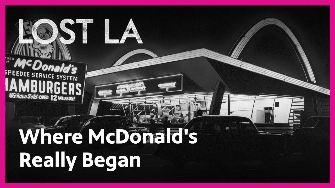How McDonald's Revolutionized Fast Food Burgers | Lost LA