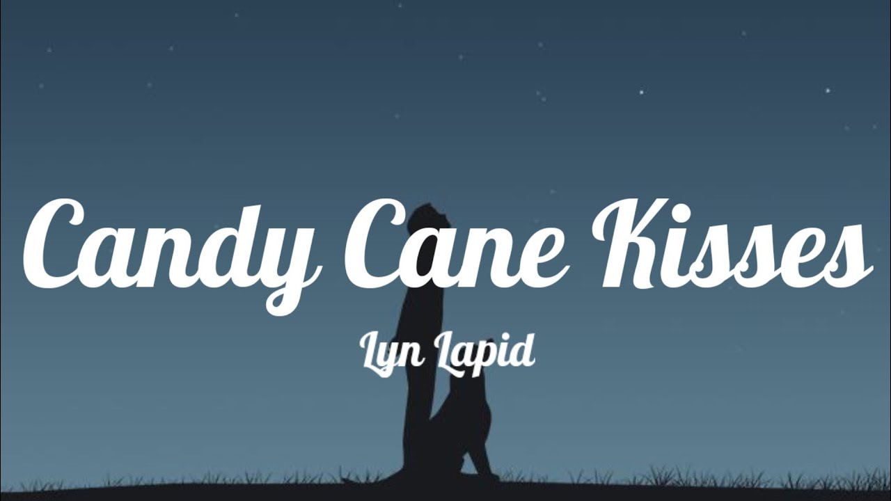 Lyn Lapid - Candy Cane Kisses (Lyrics)