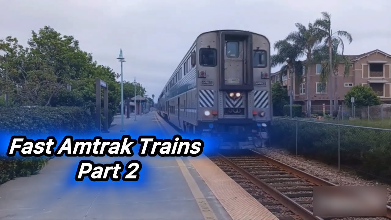 FAST AMTRAK SURFLINER TRAINS COMPULATION! Part 2, Nov 2024➡️June 2024