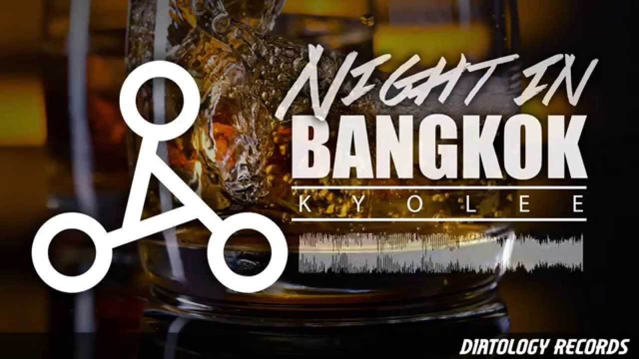 Kyo Lee - Night in Bangkok (Original Mix) [OUT NOW]