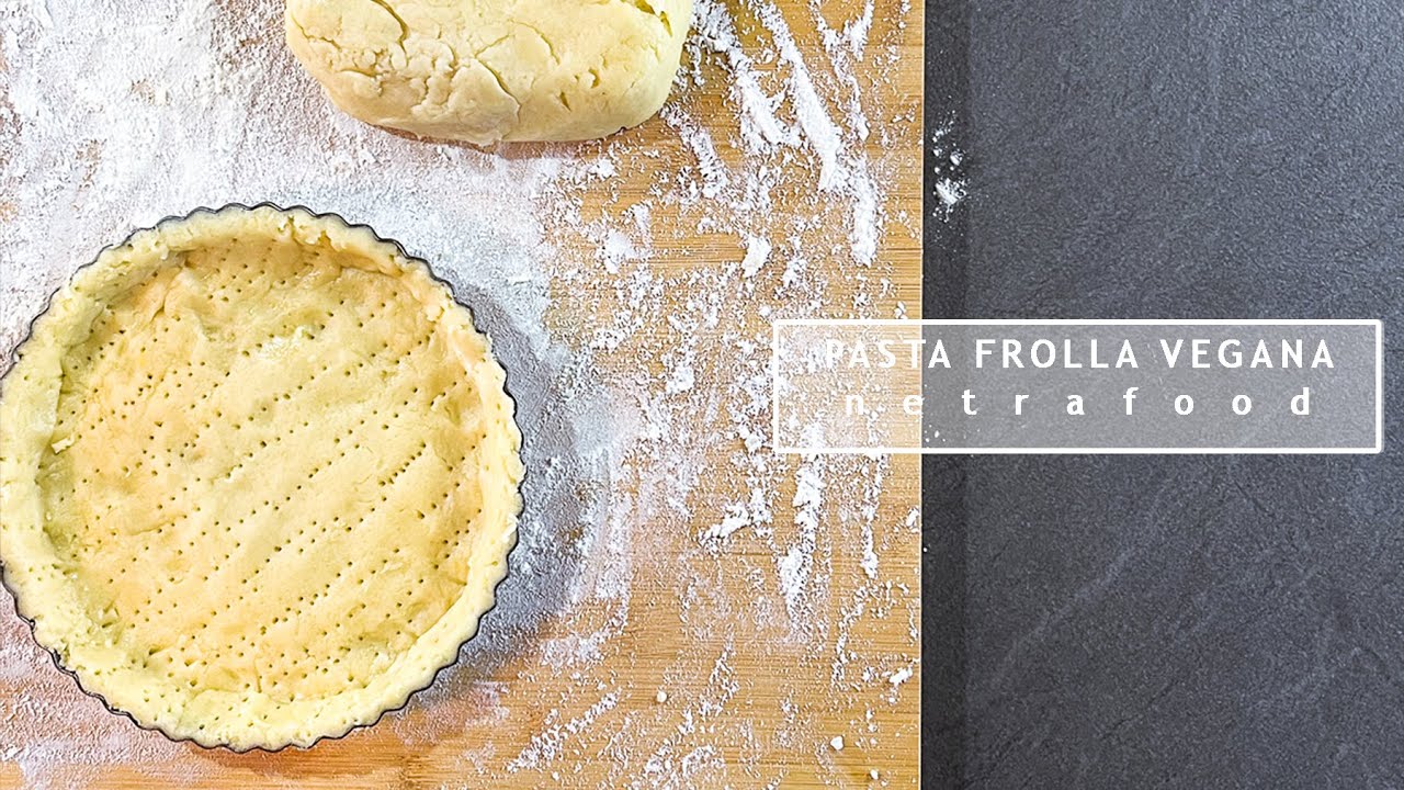 PASTA FROLLA | frolla vegana | no latte no uova