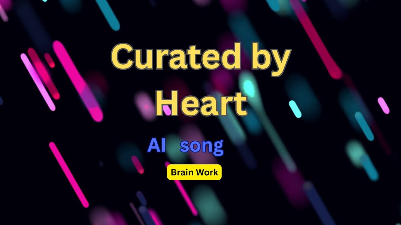 Curated by Heart&ndash; AI-Generated Music with Soul