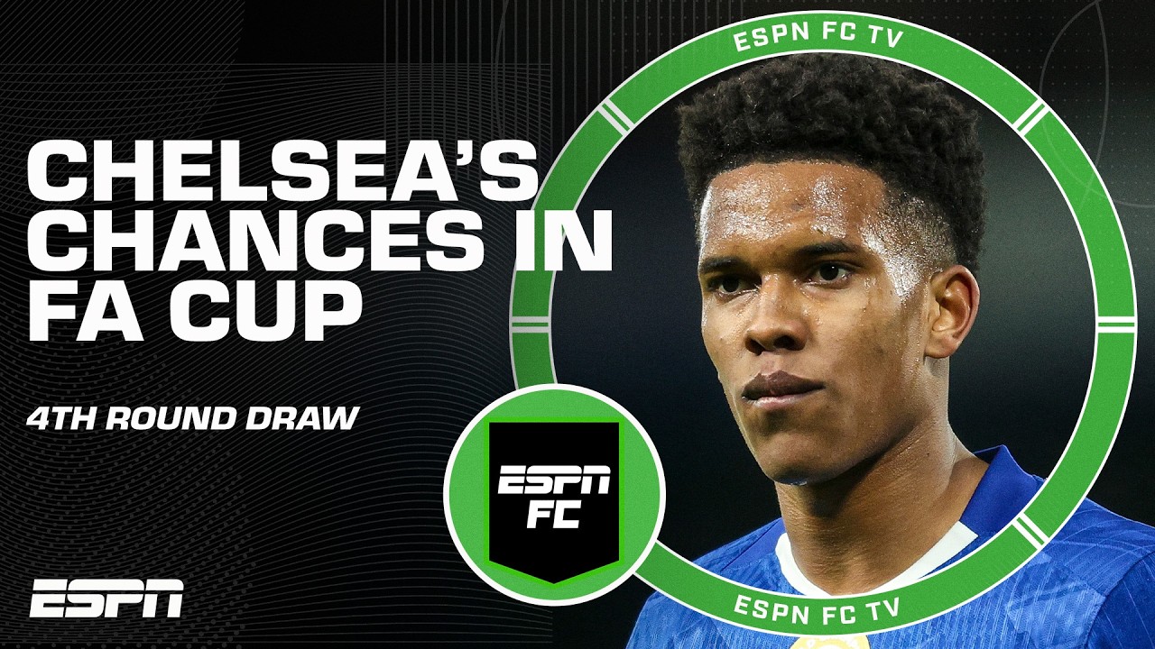 FA Cup Fourth Round draw released 🍿 What are Chelsea's chances to win it all⁉️ | ESPN FC