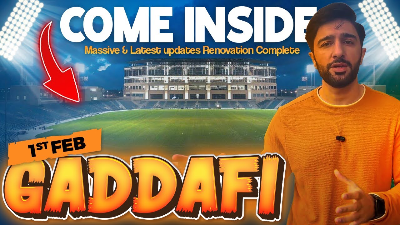 1st February 2025 latest update of Gaddafi Stadium Lahore | Gaddafi stadium Renovation