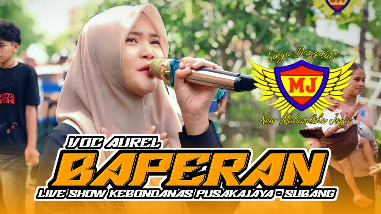 BAPERAN - VOC. AUREL || SHOW KEBONDANAS PUSAKAJAYA - SUBANG