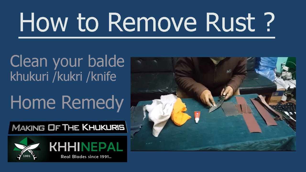 How to Remove rust from Khukuri blade | clean your Kukri Knife | DIY home