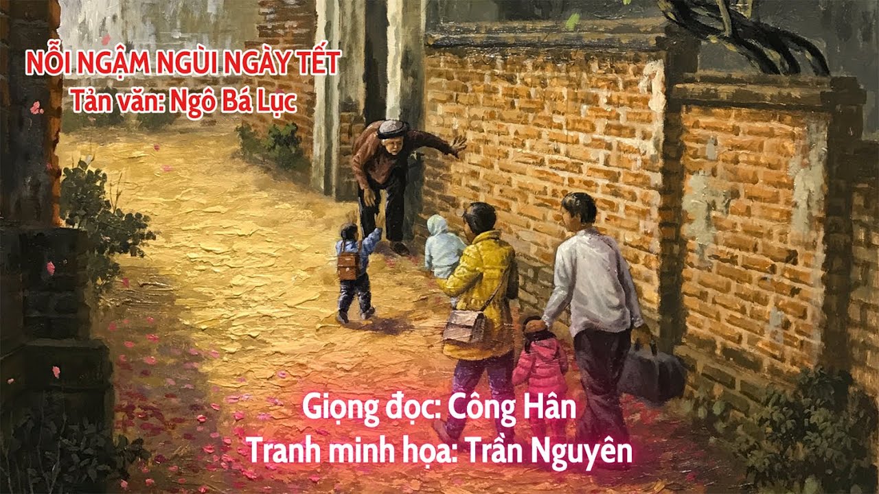 Nỗi ngậm ngùi ngày Tết | Tản văn của Ngô Bá Lục