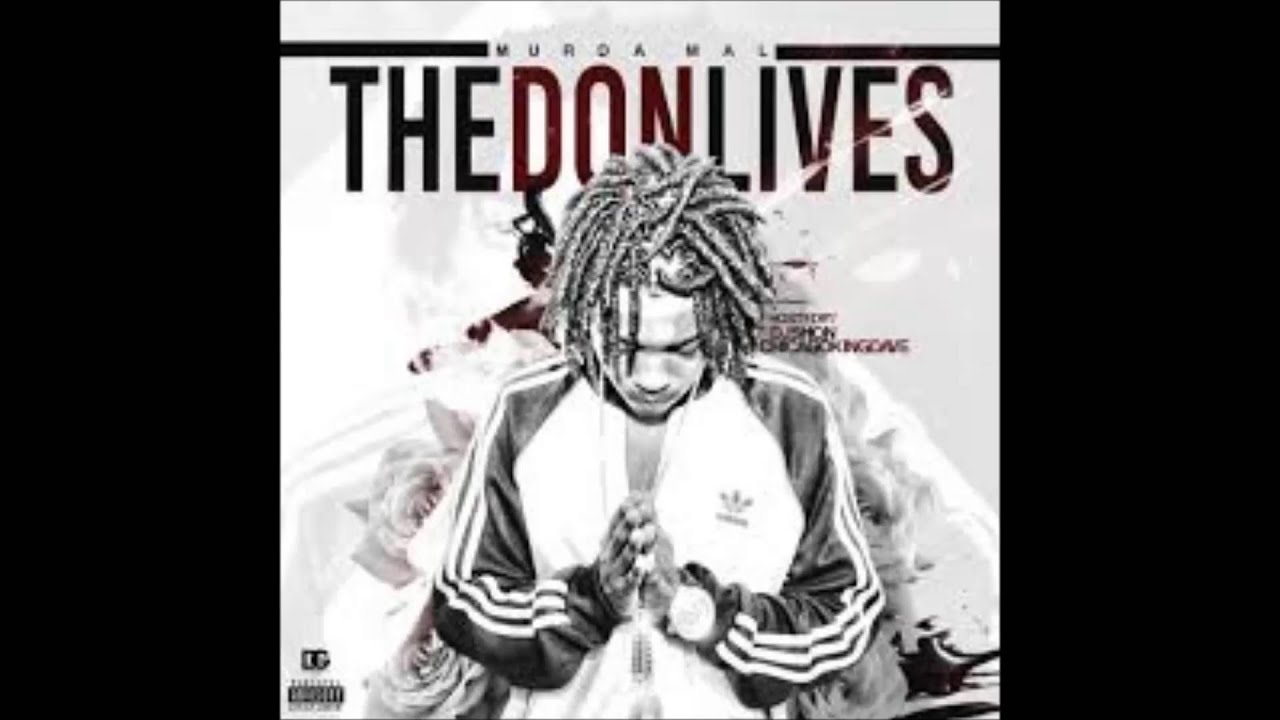 Murda Mal - Letter To The Don [The Don Lives]