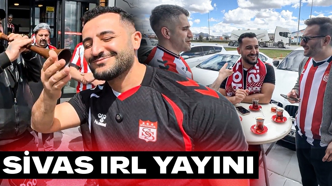 Ma&ccedil; &Ouml;ncesi Sivas IRL!  Sohbet, Muhabbet ve Sivas Gezisi | Kontravolta Fevzi, Fazıl Akbel, Veli T.