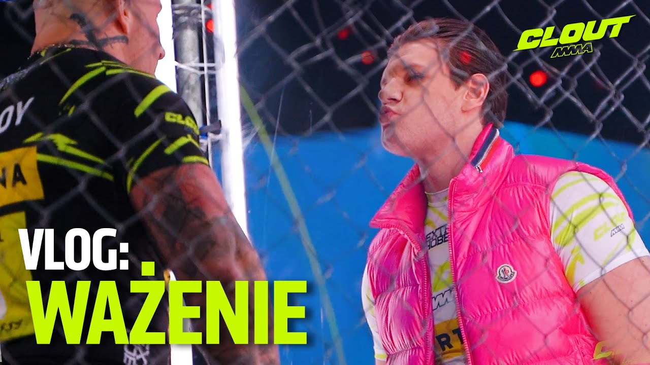 CLOUT MMA 3: WAŻENIE | VLOG | BACKSTAGE