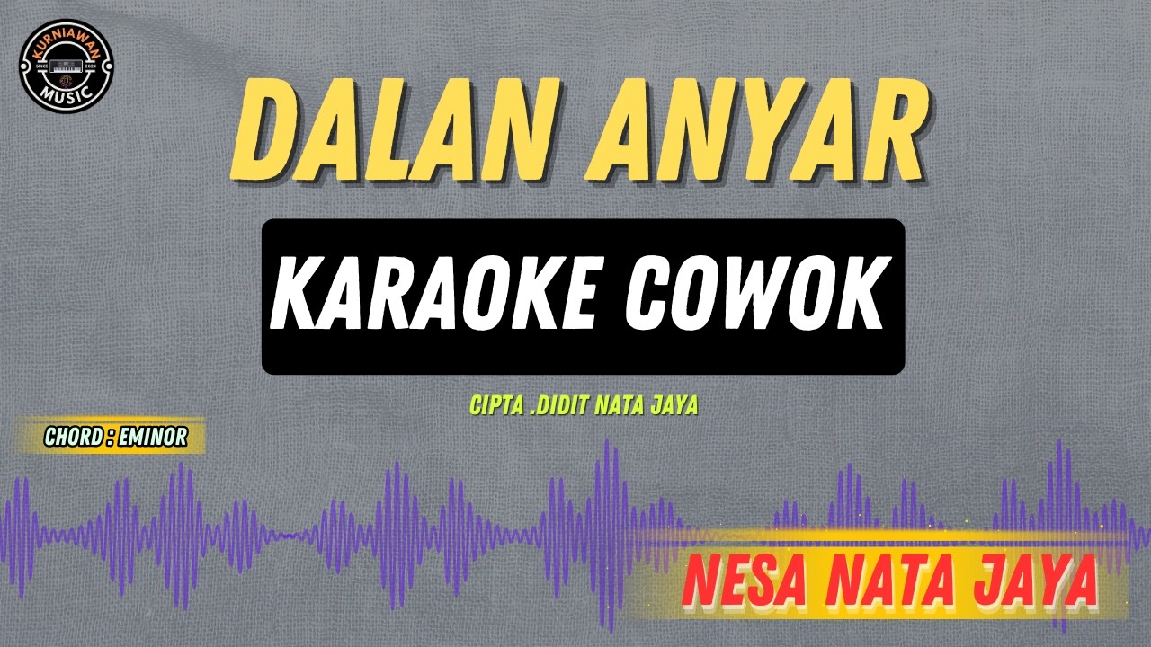 Dalan Anyar - ( KARAOKE RAMPAK COWOK ) Nesa Nata Jaya Tarling Masa Kini
