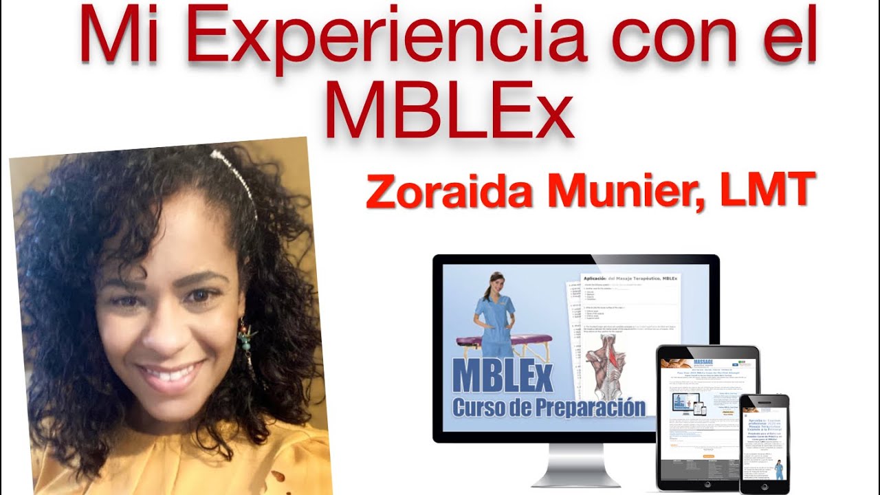 Mi Experiencia con el MBLEx - Zoraida Munier