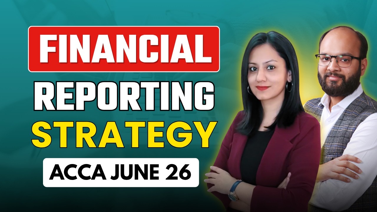 ACCA Financial Reporting Strategy June 26 | How to Pass ACCA FR Exam | ACCA F7 Exam Format