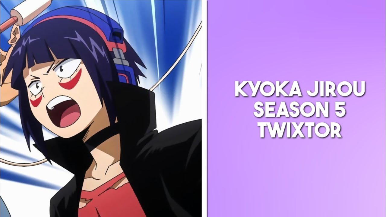 Kyoka Jirou Season 5 Twixtor