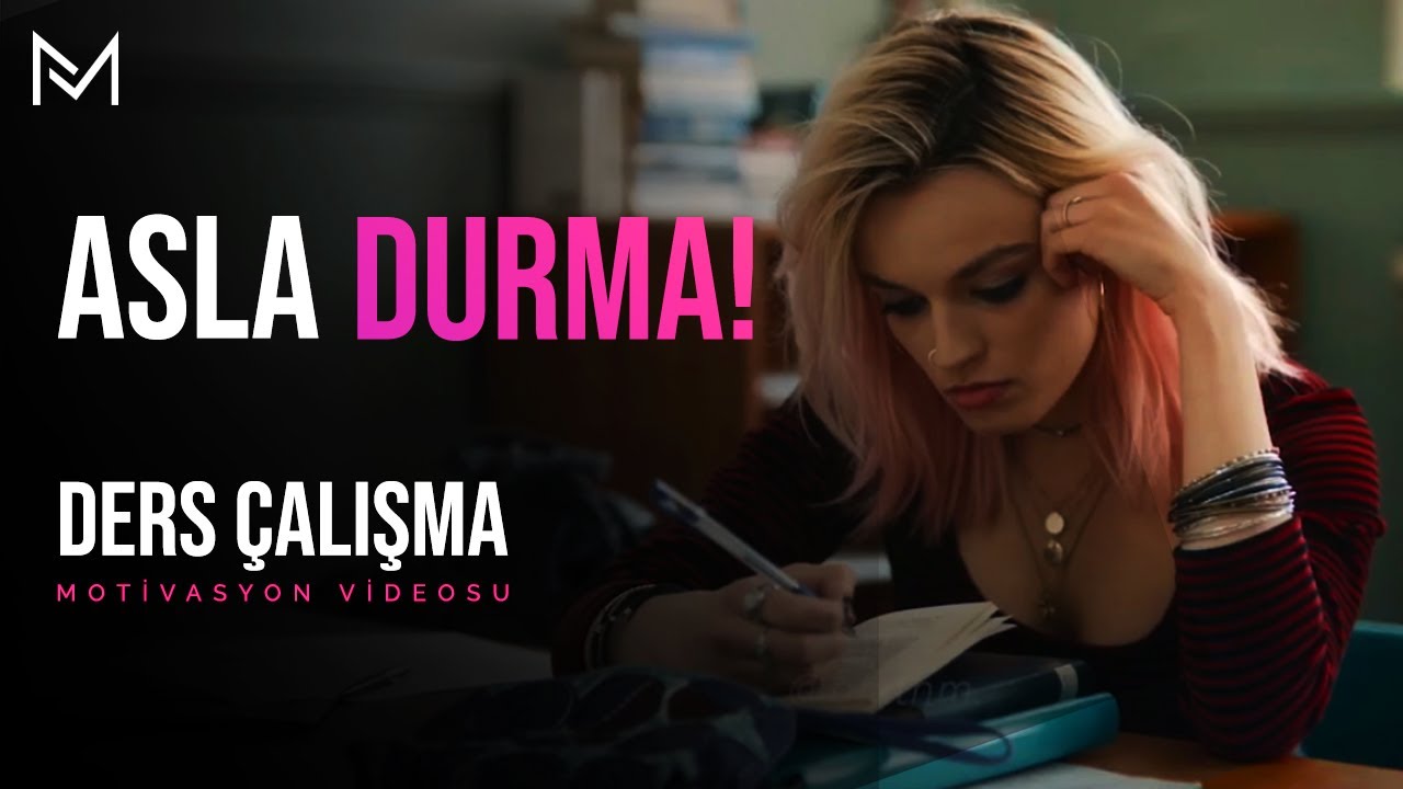 Asla Pes Etme! - Ders &Ccedil;alışma Motivasyon Videosu
