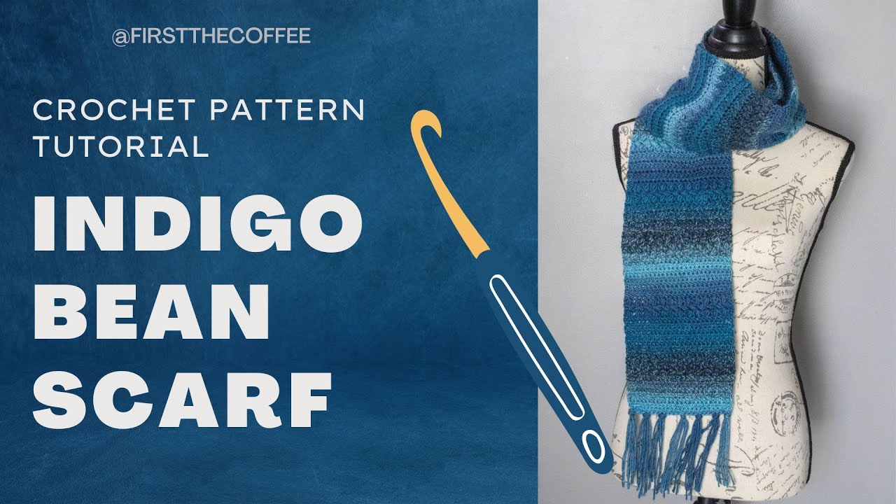 Free Crochet Scarf Pattern 🧣 - The Indigo Bean Scarf