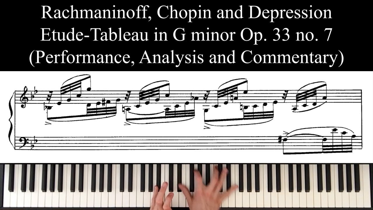 Rachmaninoff’s Depression: Etude-Tableau in G minor Op. 33 no. 7